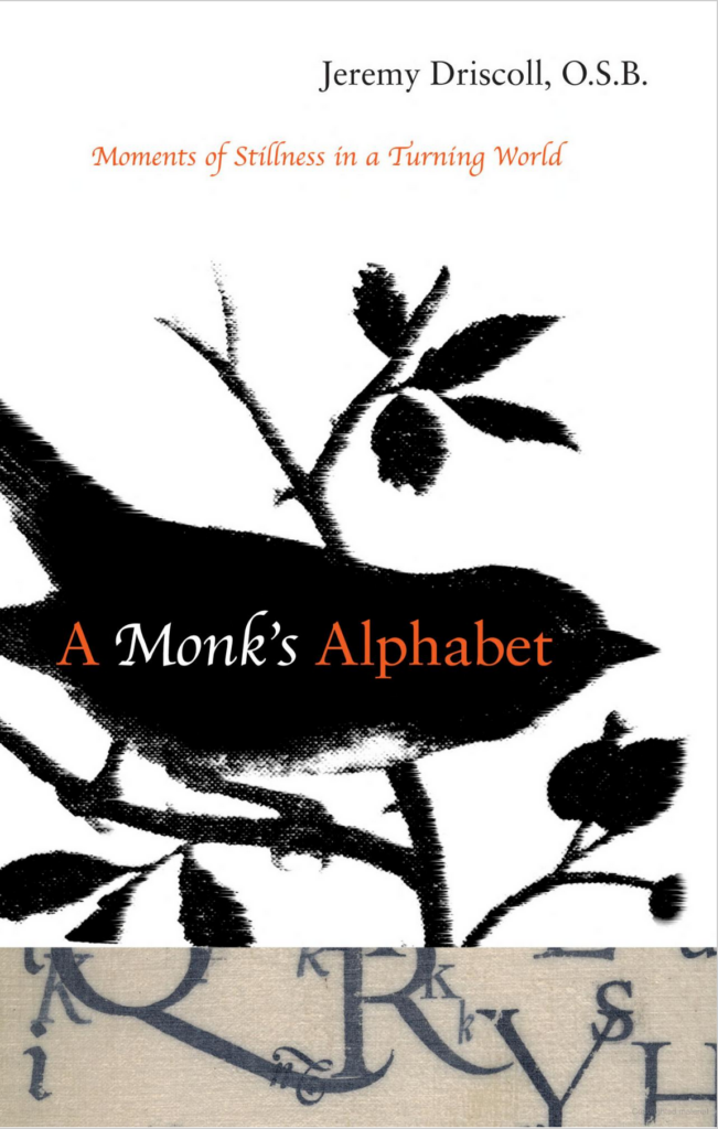 A Monk's Alphabet - Mount Angel Abbey