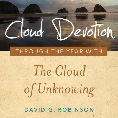 Cloud Devotion - Through the Year with The Cloud of Unknowing by David G. Robinson