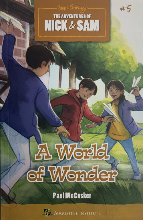 The Adventures of Nick & Sam #5 A World of Wonder