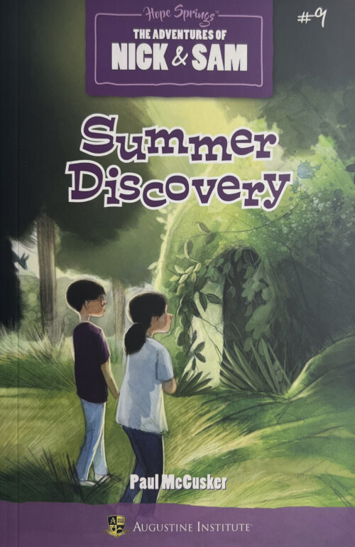 The Adventures of Nick & Sam #9 Summer Discovery