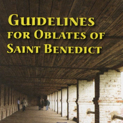 Pamphlet - Guidelines for Oblates of Saint Benedict