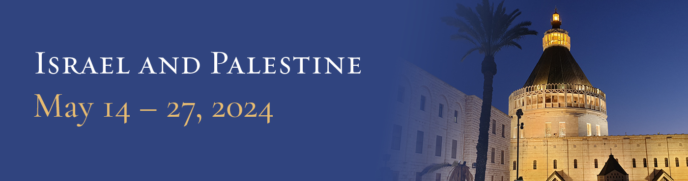 Holy Land Pilgrimage 2024