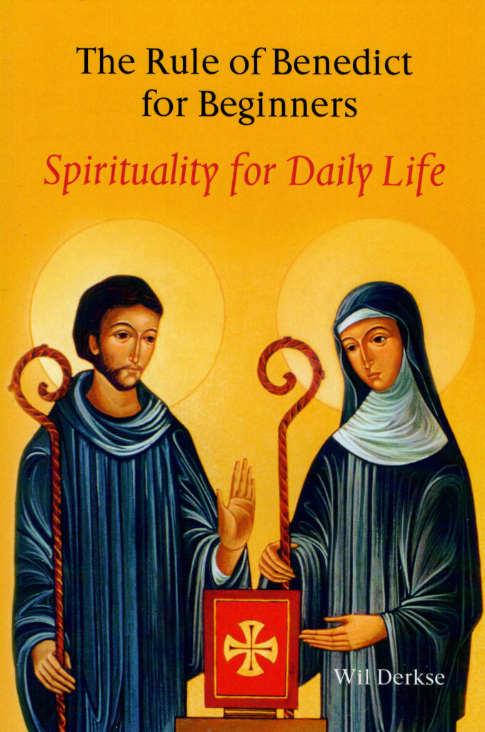 The Rule of Benedict for Beginners Spirituality for Daily Life